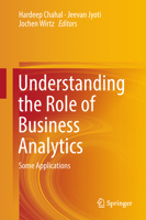 Understanding the Role of Business Analytics 9811346143 Book Cover