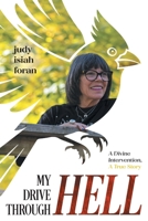 My Drive Through Hell: A Divine Intervention 1038358914 Book Cover