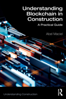 Understanding Blockchain in Construction: A Practical Guide 1032847840 Book Cover