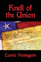 Knell of the Union 1649134975 Book Cover