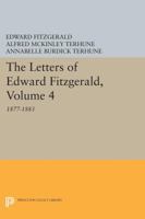 Letters Of Edward Fitzgerald 1877-1883 0691615810 Book Cover