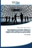 Sociālekonomisko faktoru reģionālā pētījuma pieredze 3639852753 Book Cover
