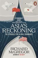 Asia's Reckoning: The Struggle for Global Dominance 0141982853 Book Cover