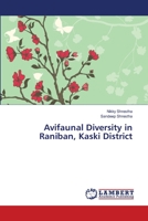 Avifaunal Diversity in Raniban, Kaski District 3659402648 Book Cover