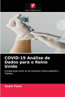 COVID-19 Análise de Dados para o Reino Unido: Comparação entre as ferramentas ObservableHQ e Tableau 620404737X Book Cover