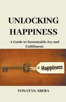 Unlocking Happiness B0CRQQN77L Book Cover