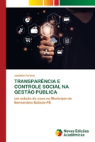 Transparência E Controle Social Na Gestão Pública 6205504804 Book Cover