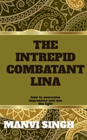 The Intrepid Combatant Lina 1637457286 Book Cover