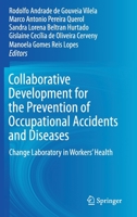 Collaborative Development for the Prevention of Occupational Accidents and Diseases: Change Laboratory in Workers' Health 3030244199 Book Cover
