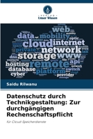 Datenschutz durch Technikgestaltung: Zur durchgängigen Rechenschaftspflicht (German Edition) 6208584000 Book Cover