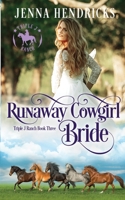 Runaway Cowgirl Bride: Clean & Wholesome Cowboy Romance 1952634334 Book Cover