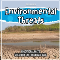 Environmental Threats Educational Facts Children's Earth Sciences Book 1071716875 Book Cover