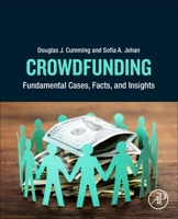 Crowdfunding: Fundamental Cases, Facts, and Insights 0128146370 Book Cover