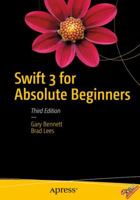 Swift 3 for Absolute Beginners 1484223306 Book Cover