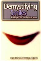 Demystifying Smiles: Strategies for the Dental Team 0878148507 Book Cover