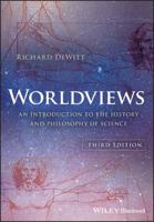 Worldviews: An Introduction to the History and Philosophy of Science 1405195630 Book Cover