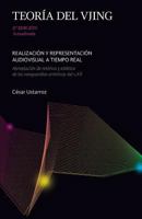 Teoria del Vjing: Realizacion Y Representacion Audiovisual a Tiempo Real 149031377X Book Cover