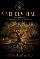 Viver de Verdade: A medicina que envelhece com você (Medicina de Verdade) (Portuguese Edition) B0H1RLKLRF Book Cover