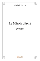 Le Miroir désert (French Edition) 241402450X Book Cover