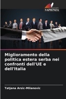 Miglioramento della politica estera serba nei confronti dell'UE e dell'Italia (Italian Edition) 6202324317 Book Cover