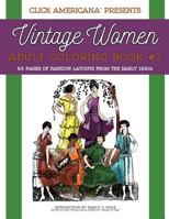 Vintage Women: Adult Coloring Book #7: Vintage Fashion Layouts from the Early 1920s 1944633065 Book Cover