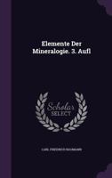 Elemente Der Mineralogie. 3. Aufl 1143018354 Book Cover