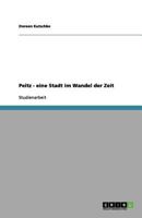 Peitz - eine Stadt im Wandel der Zeit 3656109214 Book Cover