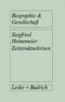 Zeitstrukturkrisen: Biographische Interviews Mit Arbeitslosen 3810009121 Book Cover