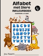 Alfabet met Diere: Kom ons leer die alfabet met die hulp van diere (Verken en Kleur) (Afrikaans Edition) B0DGF1W9R4 Book Cover