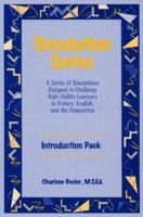Introduction Pack: Simulation Series: A Series Of Simulations Designed To Challenge High Ability Learners In History, English, And The Humanities 1882664043 Book Cover
