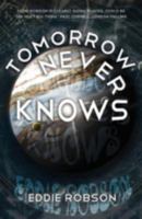 Tomorrow Never Knows 1909679445 Book Cover