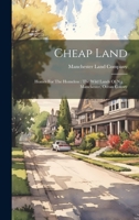 Cheap Land: Homes For The Homeless: The Wild Lands Of N.j. ... Manchester, Ocean County 1021021059 Book Cover