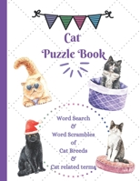 Cat Puzzle Book: Word Search & Word Scrambles of Cat Breeds & Cat related terms B08Y49J2GZ Book Cover