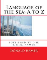Language of the Sea: A to Z 1508931763 Book Cover