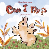 Can I Fly?: Marzi Bunny Series B0C9S7KK9P Book Cover