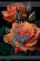 Ein Bund aus Lüge: Eine Variation von Stolz und Vorurteil (German Edition) B0F51CFKHB Book Cover
