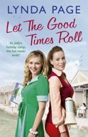 Let the Good Times Roll: At Jolly’s holiday camp, the fun never ends! (Jolly series, Book 3) 147222924X Book Cover