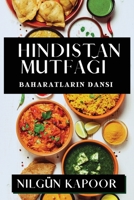 Hindistan Mutfagi: Baharatlarin Dansi (Turkish Edition) 1835792618 Book Cover