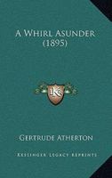 A Whirl Asunder 9370815554 Book Cover