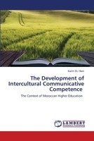 The Development of Intercultural Communicative Competence 6203199265 Book Cover