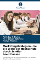 Marketingstrategien, die die Wahl der Hochschule durch Schüler beeinflussen (German Edition) 6202354941 Book Cover