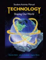 Technology: Shaping Our World 1566376726 Book Cover