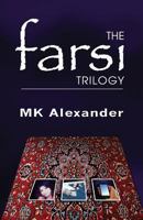 The Farsi Trilogy 148392663X Book Cover