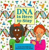 DNA Is Here to Stay (Cells and Things) 0876147635 Book Cover