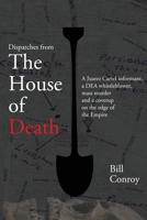 Dispatches from the House of Death 1952439639 Book Cover