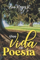 Una Vida en Poesía 1637652178 Book Cover