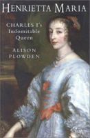 Henrietta Maria 0750929898 Book Cover