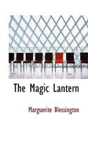 The Magic Lantern 1017298688 Book Cover