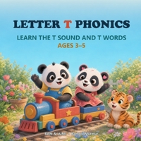 Panda Phonics: Bam & Lumi's Alphabet Adventure: Explore the Sounds of letter T B0FRWHZ9LT Book Cover