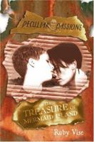 Peculiar Passions: Or the Treasure of Mermaid Island (Red Hot Diva) 1873741839 Book Cover